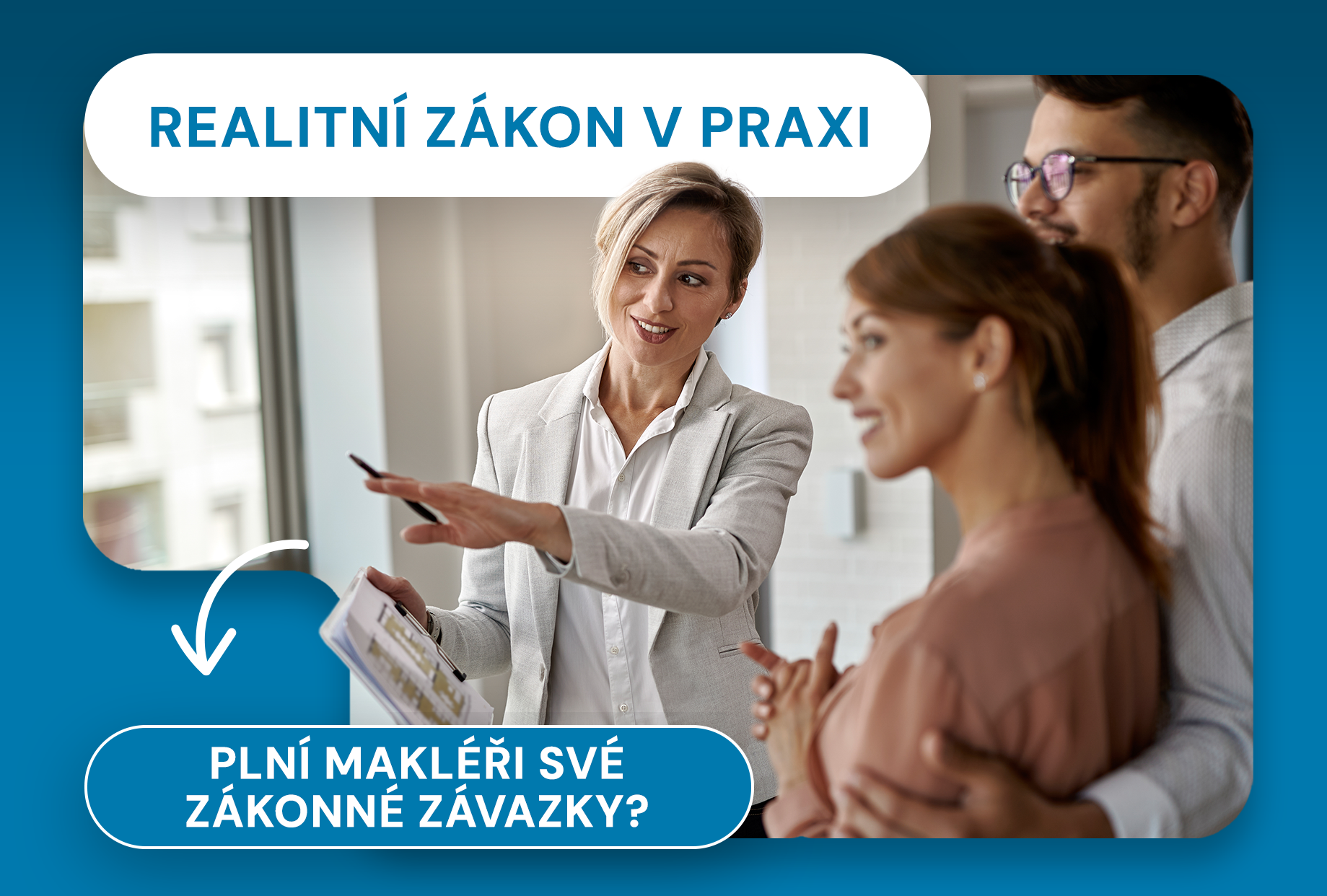 OHLÉDNUTÍ ZA REALITNÍM ZÁKONEM A POVINNOSTI REALITNÍHO ZPROSTŘEDKOVATELE