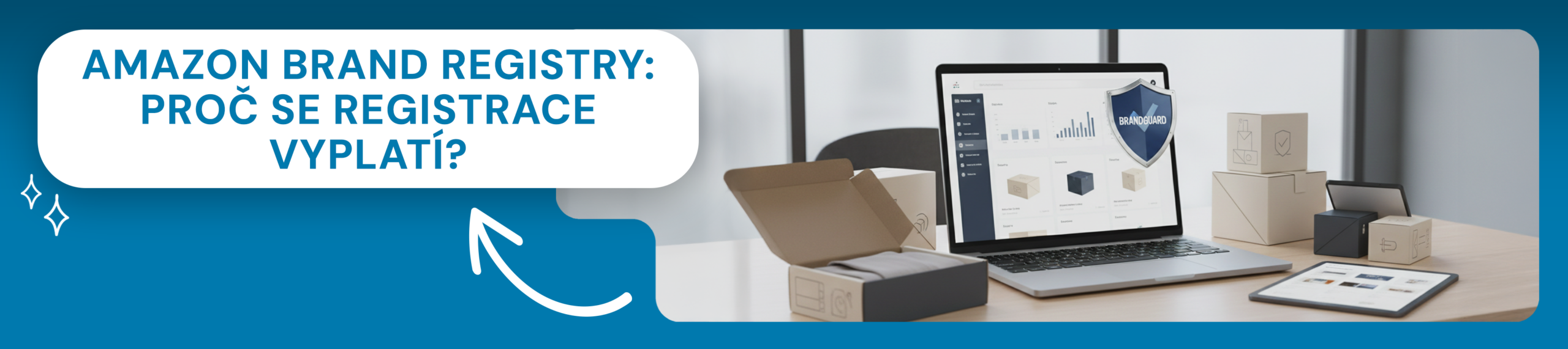 AMAZON BRAND REGISTRY JAKO VIP KLUB: PROČ JE OCHRANNÁ ZNÁMKA VSTUPENKOU K BEZPEČNÉMU PRODEJI