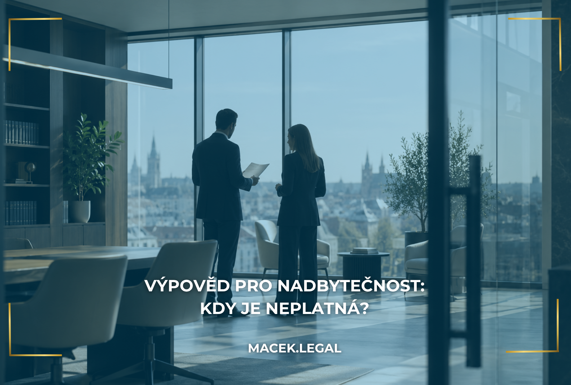 VÝPOVĚĎ PRO NADBYTEČNOST: KDY JE NEPLATNÁ?